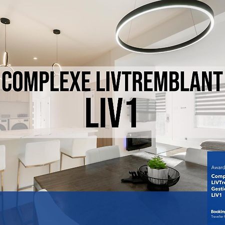 Ferienwohnung Complexe Livtremblant By Gestion Elite - Liv1 Mont-Tremblant Exterior foto